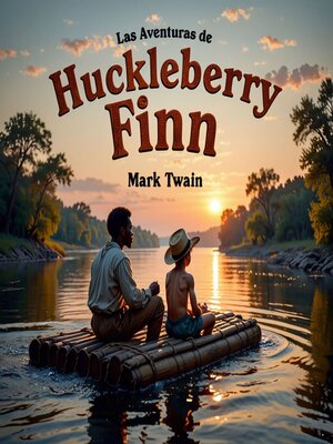 cover image of Las Aventuras de Huckleberry Finn